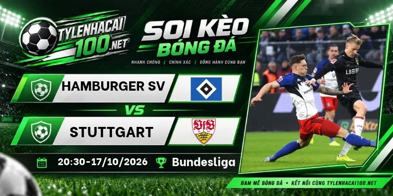 Kèo nhà cái Hamburger SV vs Stuttgart - Bundesliga, 17/10/2026