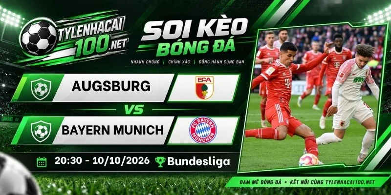 Soi kèo bóng đá Augsburg vs Bayern Munich - Bundesliga, 10/10/2026