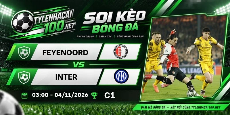 Soi kèo nhà cái Feyenoord vs Inter, C1- 4/11/2026