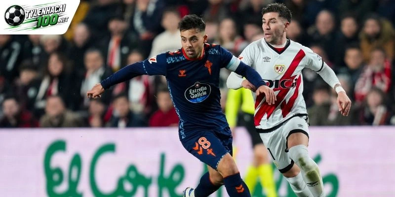 Tỷ Lệ Kèo Vallecano vs Celta Vigo, La Liga - 31/10/2026 1 Tin nóng đáng chú ý trận Vallecano vs Celta Vigo